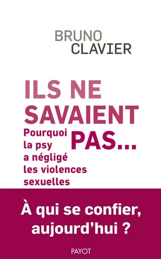 Ils ne savaient pas... - Bruno Clavier - PAYOT