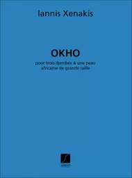 IANNIS XENAKIS : OKHO - POUR 3 DJEMBES & UNE PEAU AFICAINE DE GRANDE TAILLE