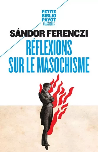 Réflexions sur le masochisme - Sandor Ferenczi - PAYOT