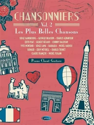 CHANSONNIERS VOL. 2 - LES PLUS BELLES CHANSONS - PIANO, VOIX & GUITARE