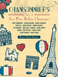 CHANSONNIERS VOL. 3 - LES PLUS BELLES CHANSONS - PIANO, VOIX & GUITARE