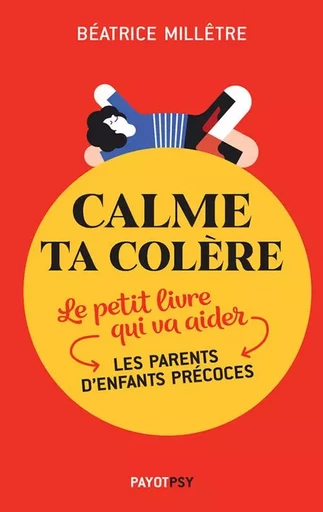 Calme ta colère - Béatrice Millêtre - PAYOT