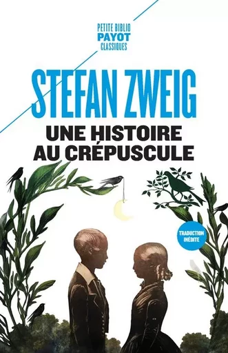 Une histoire au crépuscule - Stefan Zweig - PAYOT