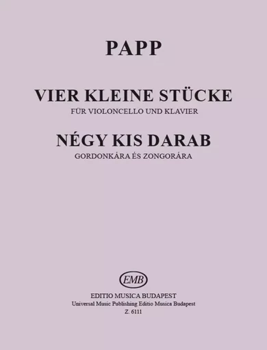 VIER KLEINE STUCKE VIOLONCELLE -  LAJOS PAPP - EDITIO MUSICA