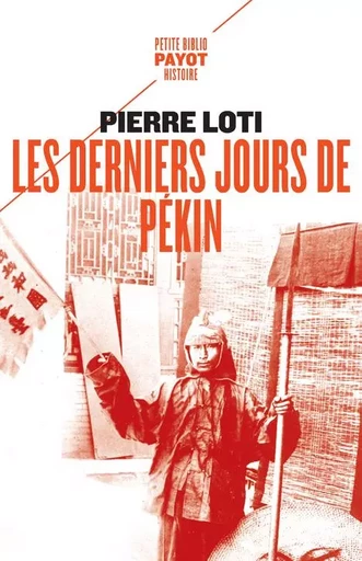 Les derniers jours de Pékin - Pierre Loti - PAYOT