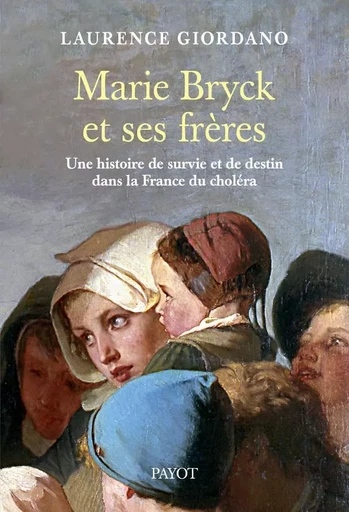 Marie Bryck et ses frères - Laurence Giordano - PAYOT