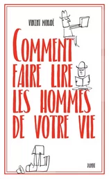 Comment faire lire les hommes de votre vie