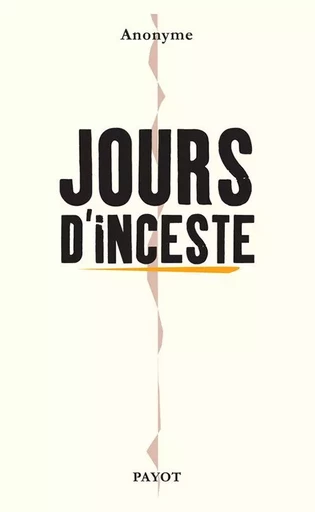 Jours d'inceste -  ANONYME - PAYOT