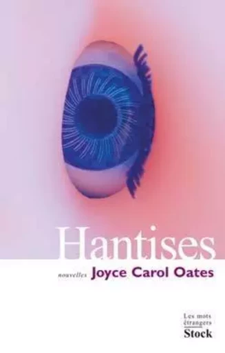 Hantises - Joyce Carol Oates - STOCK