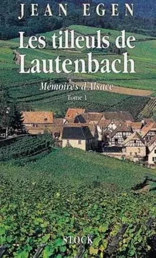 Les Tilleuls de Lautenbach - Jean Egen - STOCK