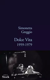 DOLCE VITA 1959-1979