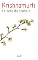 Le sens du bonheur