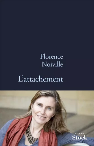 L ATTACHEMENT - Florence Noiville - STOCK