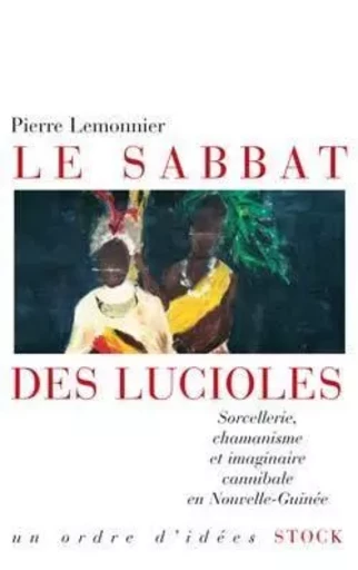 Le sabbat des lucioles - Pierre Lemonnier - STOCK