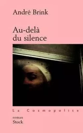 Au-delà du silence - André Brink - STOCK