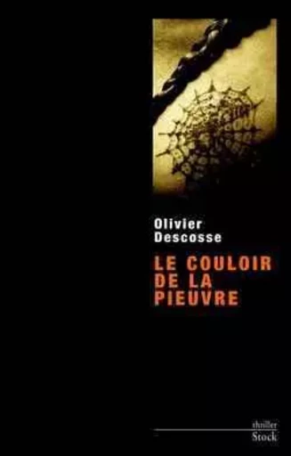 Le couloir de la pieuvre - Olivier Descosse - STOCK