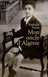 Mon oncle d'Algérie