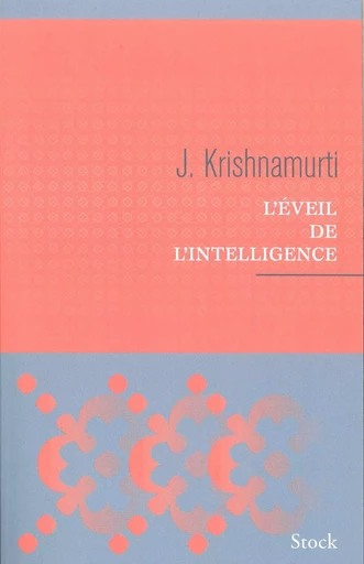 L EVEIL DE L'INTELLIGENCE - Jiddu Krishnamurti - STOCK