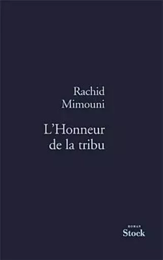 L HONNEUR DE LA TRIBU - Rachid Mimouni - STOCK