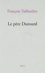 Le père Dutourd