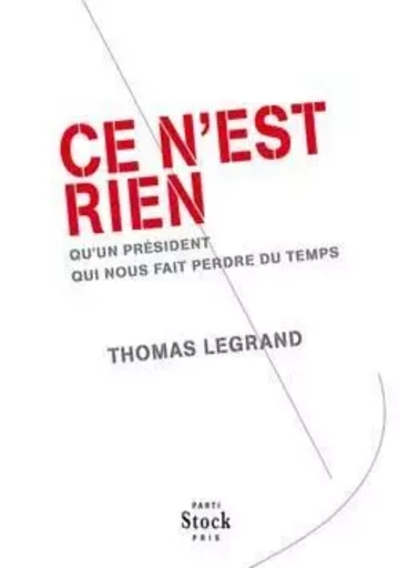 Ce n'est rien - Thomas Legrand - STOCK