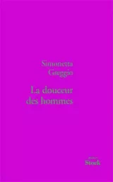 LA DOUCEUR DES HOMMES