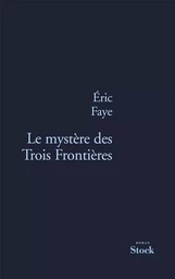 LE MYSTERE DES TROIS FRONTIERES