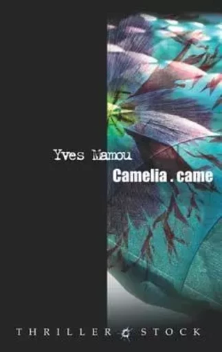 Camélia.came - Yves Mamou - STOCK