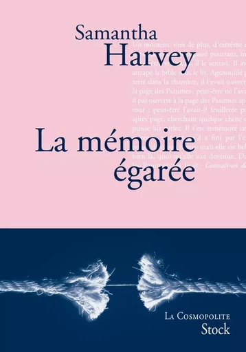 La mémoire égarée - Samantha Harvey - STOCK