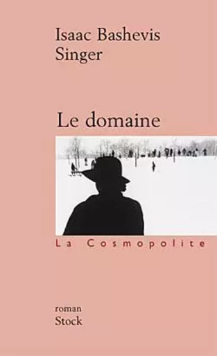 Le domaine - Isaac Bashevis Singer - STOCK