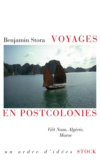 VOYAGES EN POSTCOLONIES - Benjamin Stora - STOCK