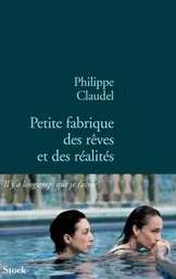 PETITE FABRIQUE DES REVES ET DES REALITES