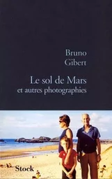 Le sol de Mars et autres photographies