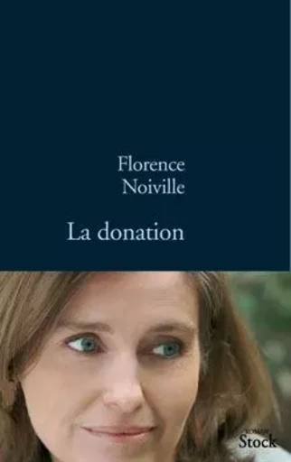 LA DONATION - Florence Noiville - STOCK