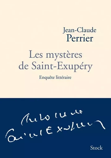 Les mystères de Saint-Exupéry - Jean-Claude Perrier - STOCK