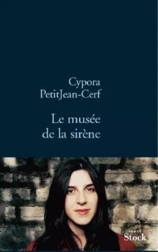 LE MUSEE DE LA SIRENE - Cypora Petitjean-Cerf - STOCK