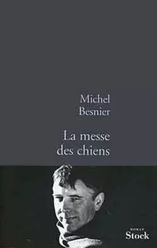 La messe des chiens - Michel BESNIER - STOCK