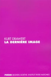 La dernière image - Edition bilingue allemand/français