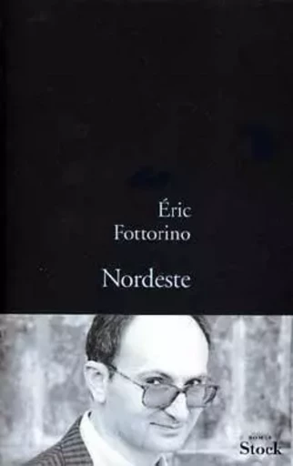 NORDESTE - Éric Fottorino - STOCK