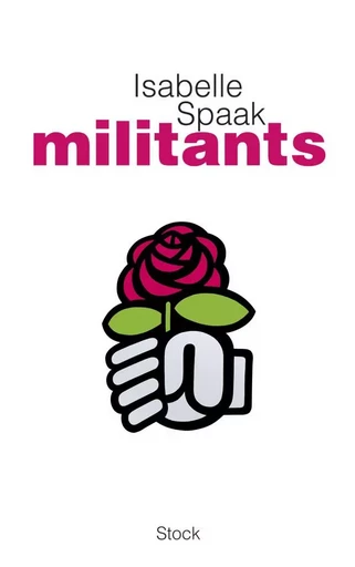 Militants - Isabelle Spaak - STOCK