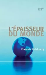 L'épaisseur du monde