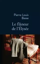 LE FLANEUR DE L ELYSEE