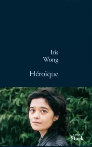 Héroïque - Iris Wong - STOCK