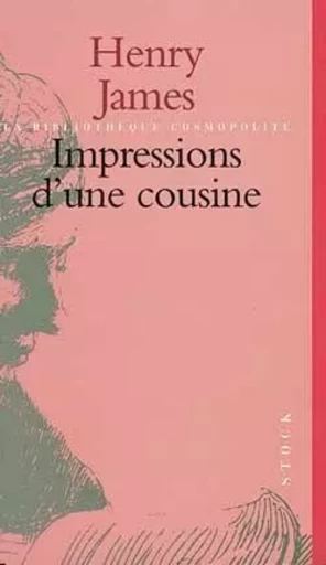 Impressions d'une cousine - Henry JAMES - STOCK