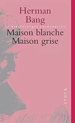 Maison blanche. Maison grise. - Herman Bang - STOCK