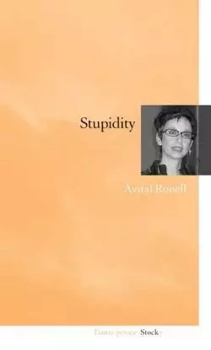 Stupidity - Avital Ronell - STOCK