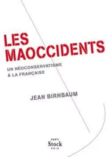 Les Maoccidents - Jean Birnbaum - STOCK