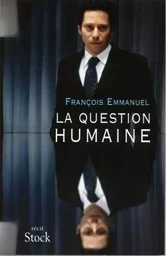 LA QUESTION HUMAINE