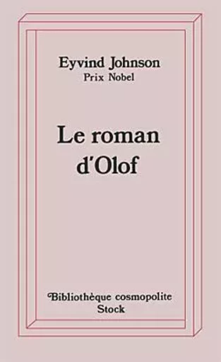 Le Roman d'Olof - Eyvind Johnson - STOCK