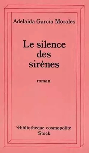 Le Silence des sirènes - Adelaida García Morales - STOCK